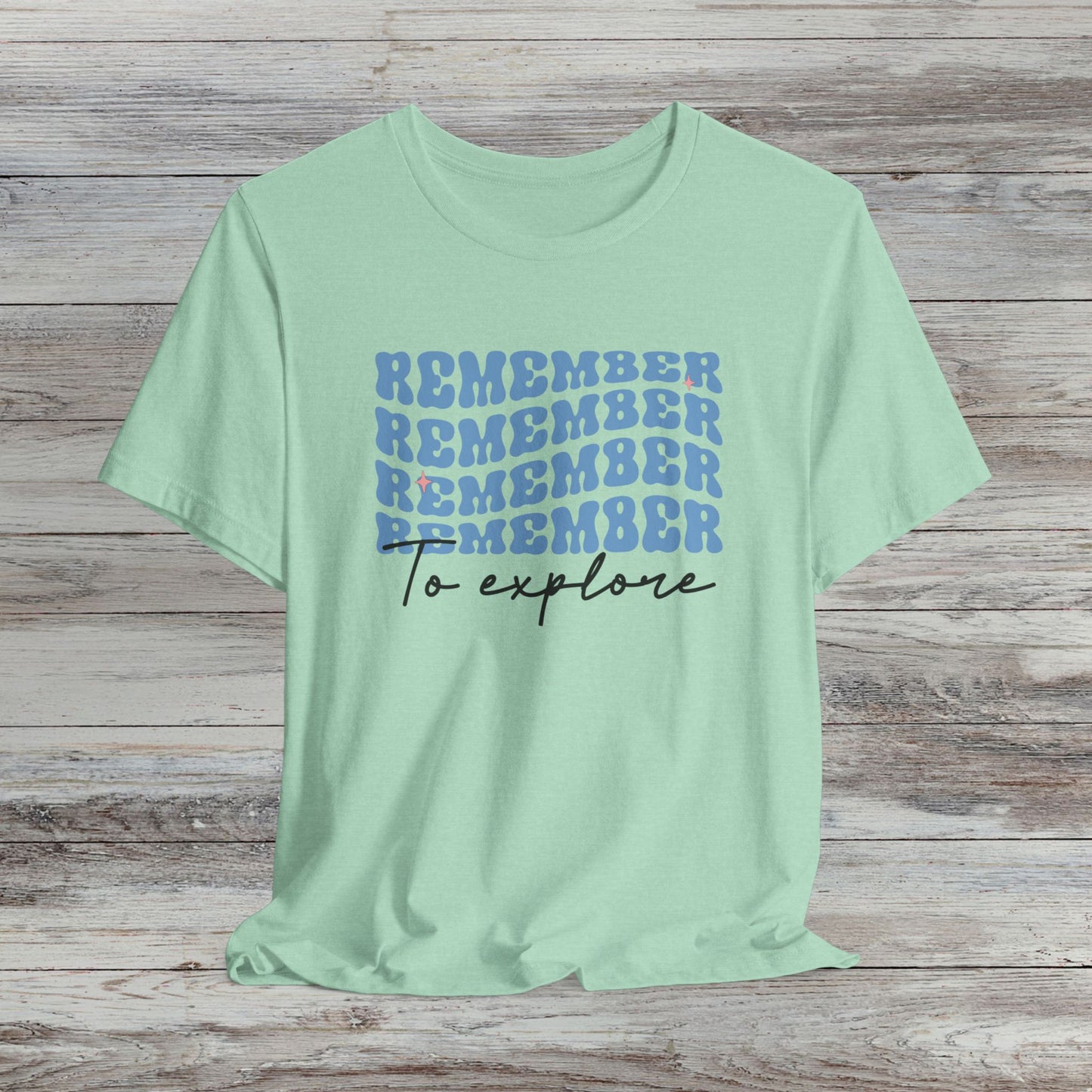 Retro Vibes, Wanderlust Vibes: Remember to Explore T-Shirt