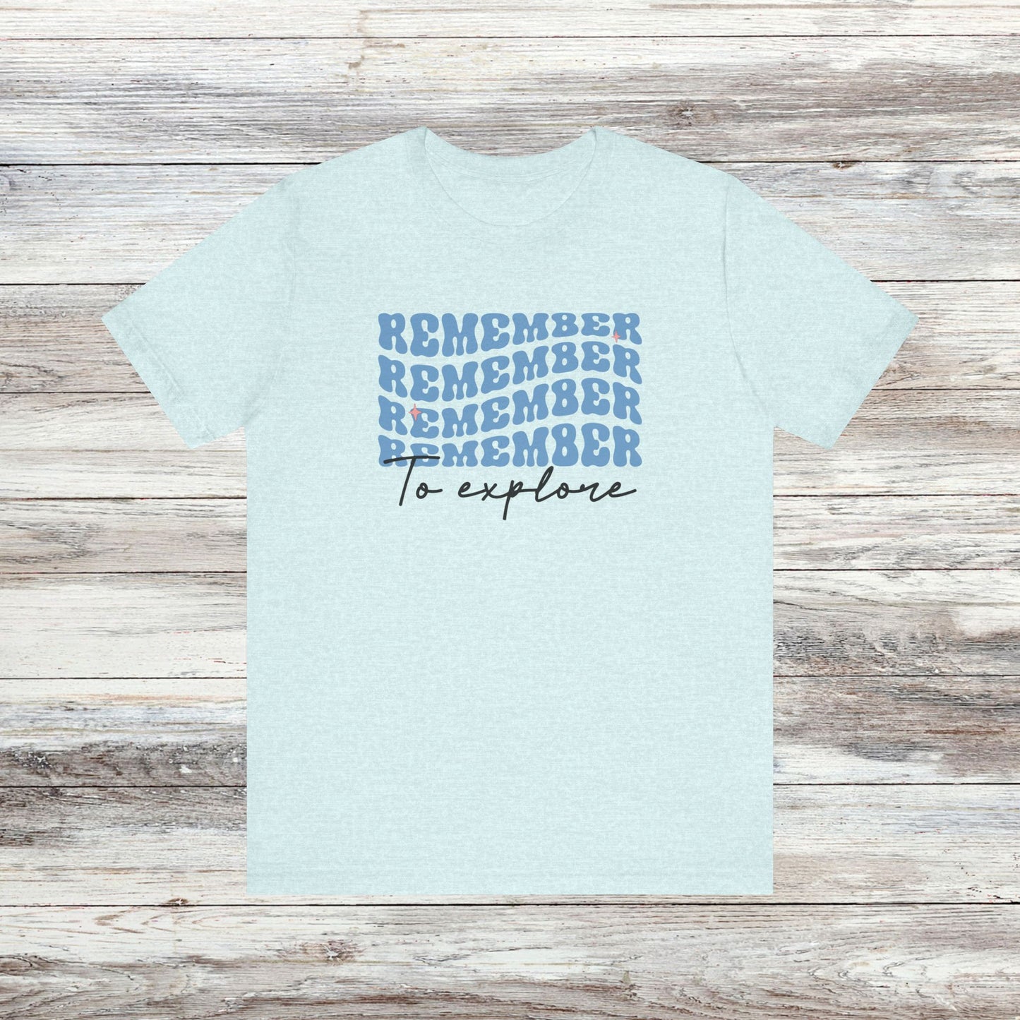 Retro Vibes, Wanderlust Vibes: Remember to Explore T-Shirt