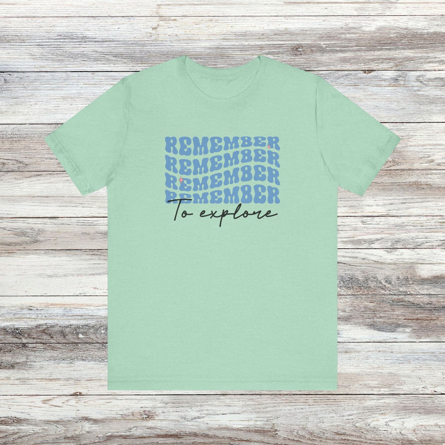 Retro Vibes, Wanderlust Vibes: Remember to Explore T-Shirt