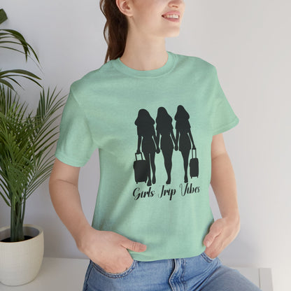 Girls Trip Vibes: Travel T-Shirt for Adventurous Friends