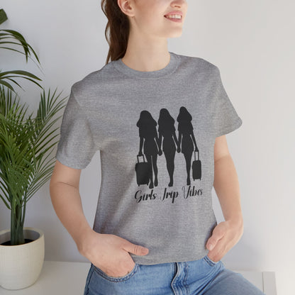 Girls Trip Vibes: Travel T-Shirt for Adventurous Friends