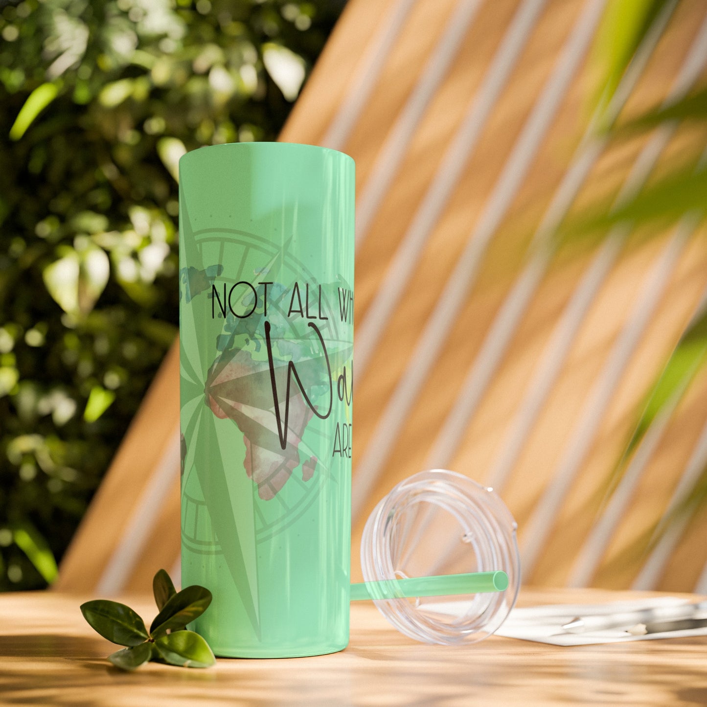 Explore the World: "Not All Who Wander Are Lost" Travel Tumbler - Skinny Tumbler with Straw, 20oz