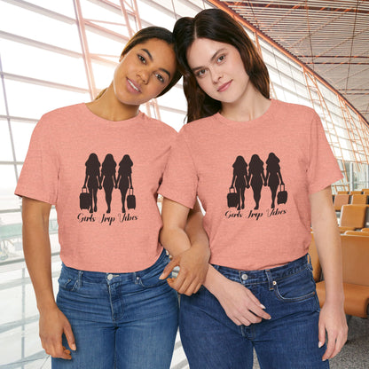 Girls Trip Vibes: Travel T-Shirt for Adventurous Friends