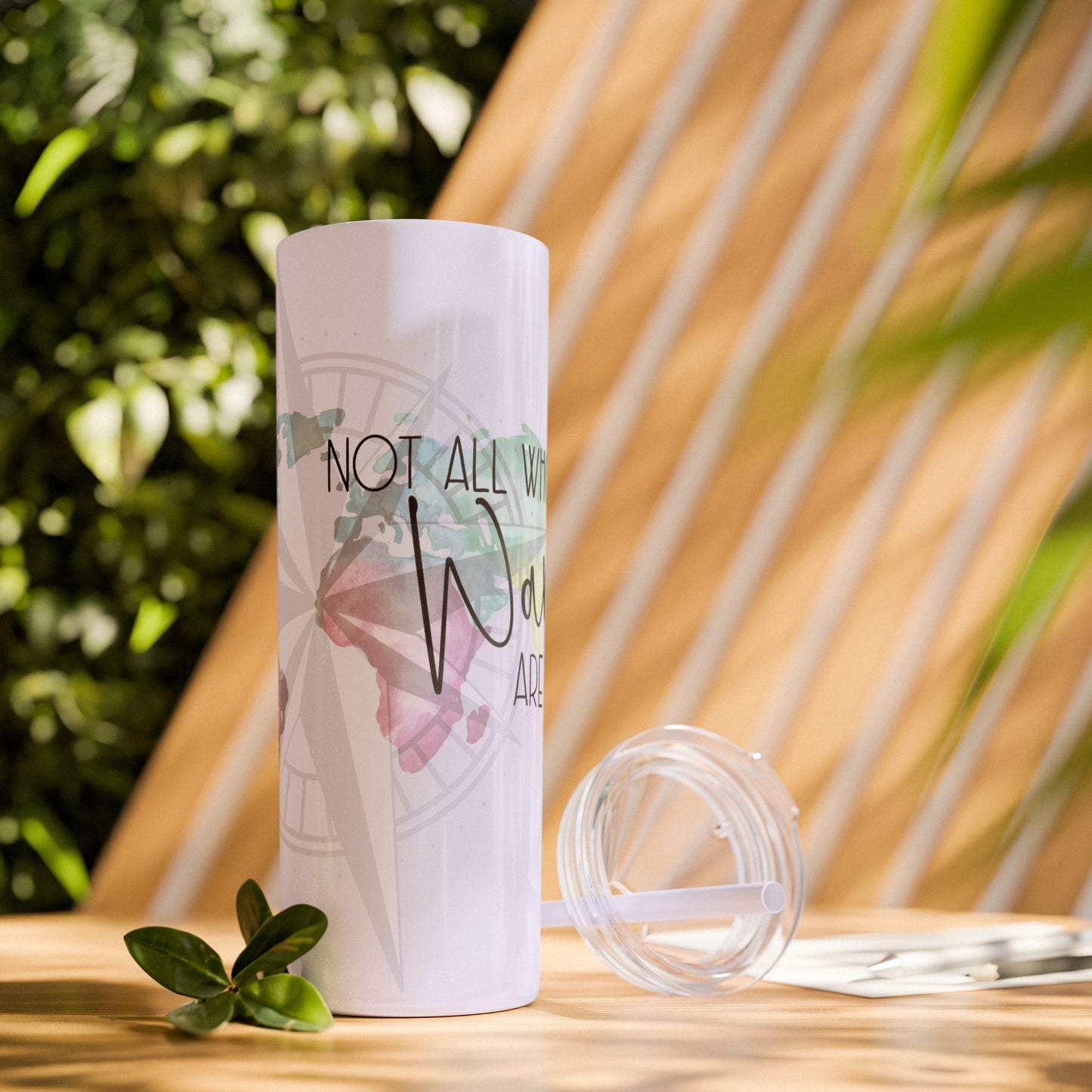 Explore the World: "Not All Who Wander Are Lost" Travel Tumbler - Skinny Tumbler with Straw, 20oz